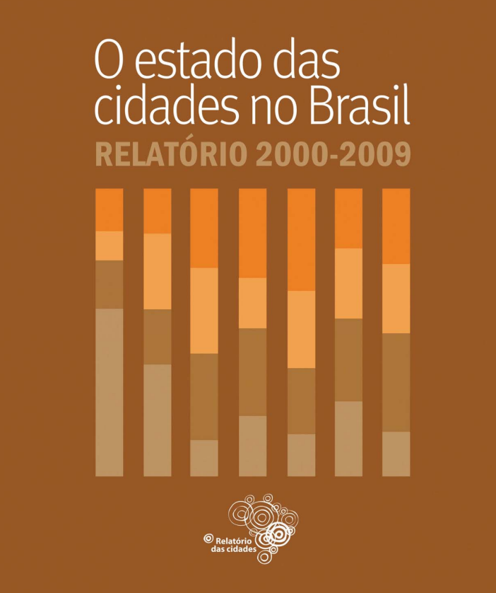 O Estado das Cidades no Brasil: Relatório 2000-2009