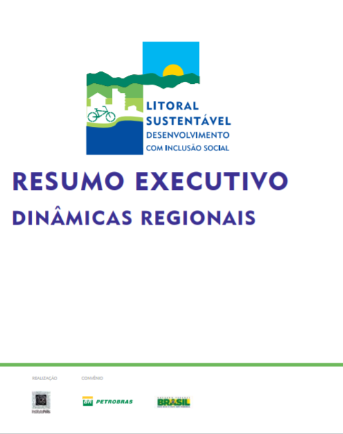 Resumo Executivo Dinâmicas Regionais -Litoral Sustentável – Desenvolvimento com Inclusão Social