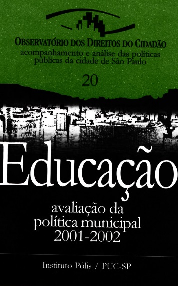 Educação na capital paulista Um ensaio avaliativo da política municipal (2001-2002)