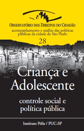 Criança e adolescente : controle social e política pública