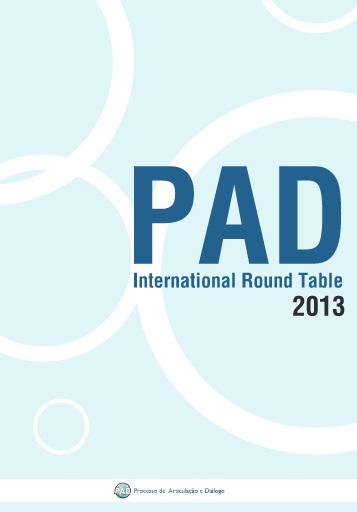 PAD International Round Table – 2013 A report on the gathering, which approaches its 20th anniversary