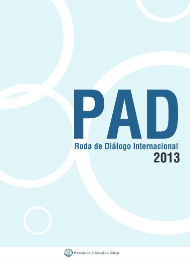 Roda de diálogo internacional do PAD 2013: um registro do encontro rumo aos 20 anos