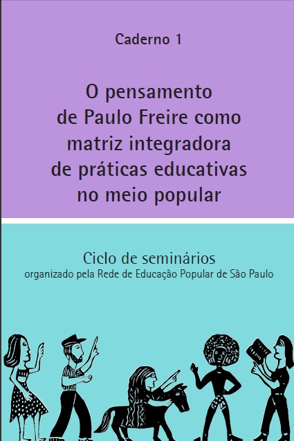 O pensamento de Paulo Freire como matriz integradora de práticas educativas no meio popular