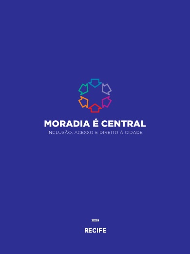 Moradia é Central: inclusão, acesso e direito à cidade – Recife