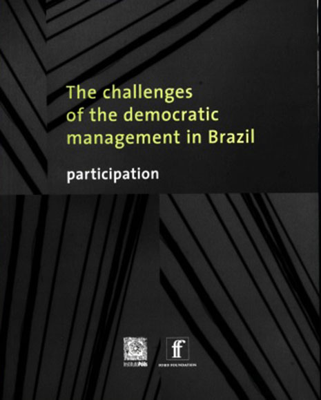 The Challenges of the democratic management in Brazil : participation