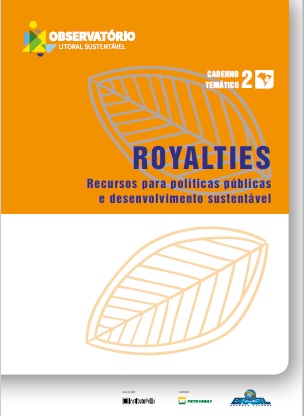 Royalties: recursos para políticas públicas e desenvolvimento sustentável