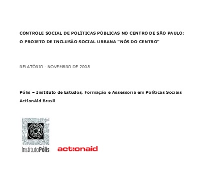 Controle Social de Políticas Públicas no Centro de São Paulo: o projeto de inclusão social urbana “Nós do Centro”