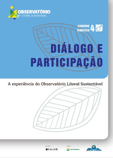 Diálogo e participação: a experiência do Observatório Litoral Sustentável