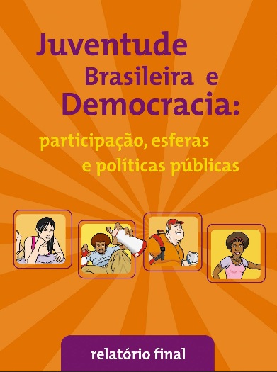 Juventude Brasileira e Democracia: participação, esferas e políticas públicas